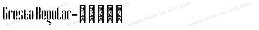 Gresta Regular字体转换